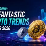 Bonus Round: The Fantastic Crypto Trends Defining 2026